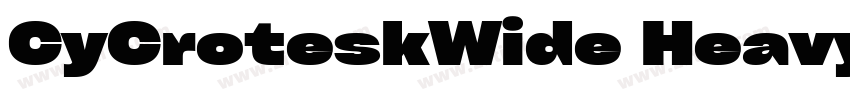 CyCroteskWide Heavy字体转换 CyCroteskWide Heavy字体转换